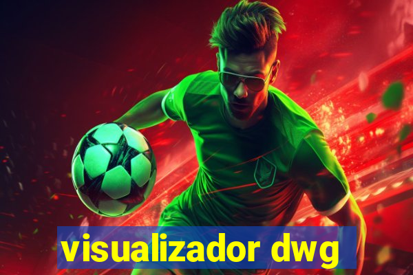 visualizador dwg